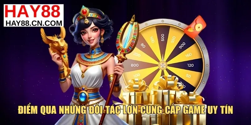 Điểm qua những đối tác lớn cung cấp game uy tín