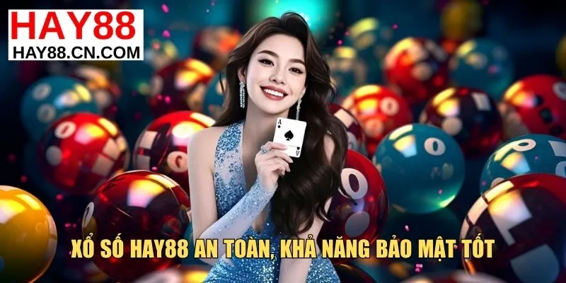 Xổ số Hay88 an toàn, khả năng bảo mật tốt